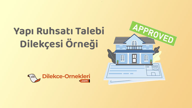 Yapı Ruhsatı Talebi Dilekçesi Örneği
